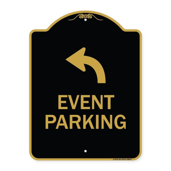 Signmission Event Parking W/ Upper Left Arrow, Black & Gold Aluminum Sign, 18" x 24", BG-1824-24066 A-DES-BG-1824-24066 - main